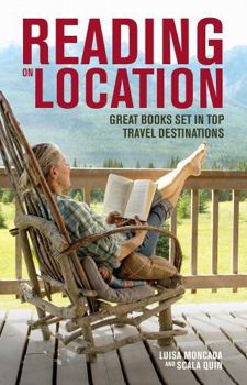 Paperback Reading on Location: Great Books Set in Top Travel Destinations Book