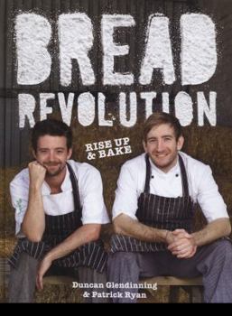 Hardcover Bread Revolution: Rise Up and Bake! Book
