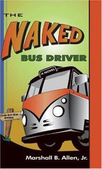 Paperback The Naked Bus Driver Book