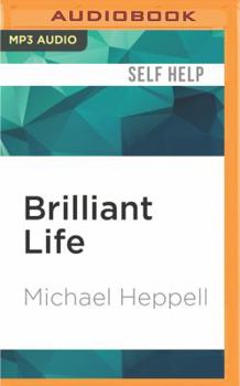 MP3 CD Brilliant Life: How to Live a Brilliant, Balanced Life Book
