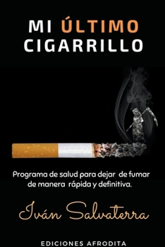 Paperback Mi Último Cigarrillo [Spanish] Book