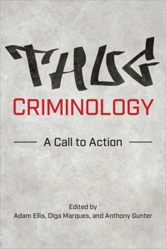 Paperback Thug Criminology: A Call to Action Book