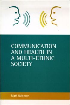 Paperback Communication and Health in a Multi-Ethnic Society Book