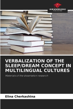 Paperback Verbalization of the Sleep/Dream Concept in Multilingual Cultures Book