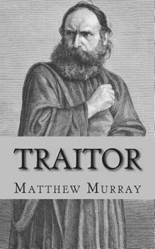 Paperback Traitor: A Biography of Judas Iscariot Book