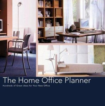 Hardcover The Home Office Planner: Hundreds of Great Ideas for Your New Office Book