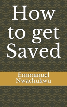 Paperback How to get Saved Book