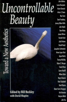 Paperback Uncontrollable Beauty: Toward a New Aesthetics Book