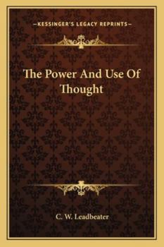 The Power And Use Of Thought