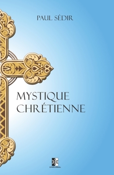 Paperback Mystique Chr?tienne [French] Book
