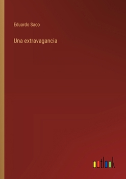 Paperback Una extravagancia [Spanish] Book
