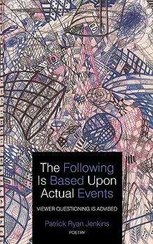 Paperback The Following Is Based Upon Actual Events Viewer Questioning Is Advised Book