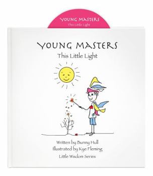Young Masters: This Little Light - Book  of the Young Masters Little Wisdom