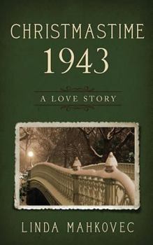 Paperback Christmastime 1943: A Love Story Book