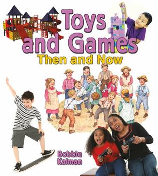 Paperback Toys and Games Then and Now Book