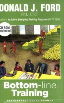 Paperback Bottom-line Training: Performance-based Results Book