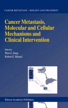 Paperback Cancer Metastasis, Molecular and Cellular Mechanisms and Clinical Intervention Book