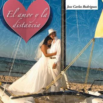 Paperback El Amor y La Distancia [Spanish] Book