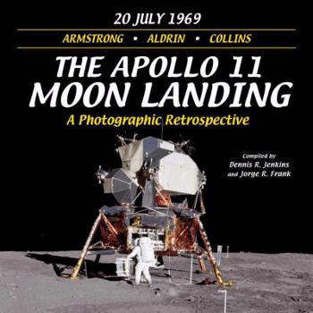 Paperback The Apollo 11 Moon Landing: 40th Anniversary Photographic Retrospective Book