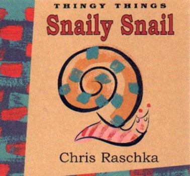 Hardcover Snaily Snail Book