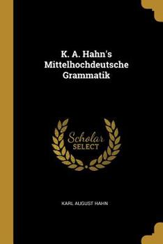 Paperback K. A. Hahn's Mittelhochdeutsche Grammatik Book