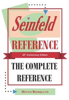 Paperback Seinfeld Reference: The Complete Encyclopedia: 30th Anniversary Edition Book