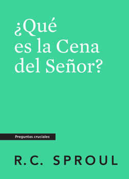 Paperback ¿Qué Es La Cena del Señor?, Spanish Edition [Spanish] Book