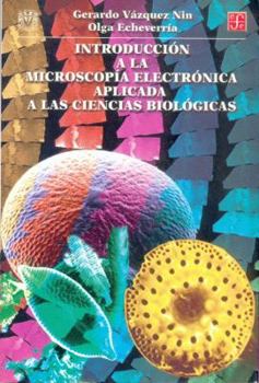 Paperback Introduccion a la Microscopia Electronica Aplicada a Las Ciencias Biologicas [Spanish] Book