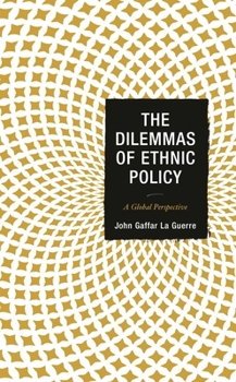 Hardcover Dilemmas of Ethnic Policy: A Global Perspective Book