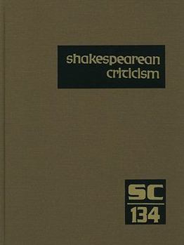 Hardcover Shakespearean Criticism: Excerpts from the Criticism of William Shakespeare's Plays & Poetry, from the First Published Appraisals to Current Evaluatio Book
