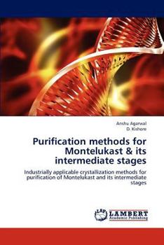 Paperback Purification Methods for Montelukast & Its Intermediate Stages Book