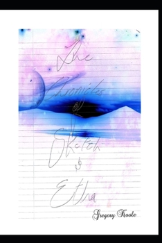 Paperback The Chronicles of Sketch and Etha Book