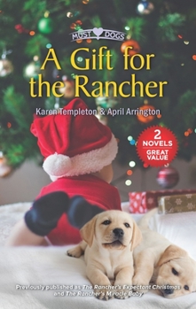 Mass Market Paperback A Gift for the Rancher Book