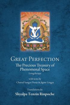 Paperback Great Perfection: The Precious Treasury of Phenomenal Space Book