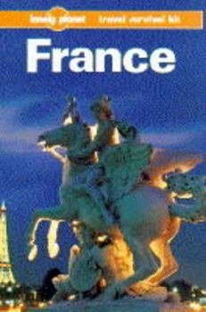 Paperback Lonely Planet France: A Travel Survival Kit Book