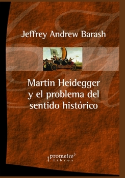 Paperback Martin Heidegger y el problema del sentido histórico [Spanish] Book