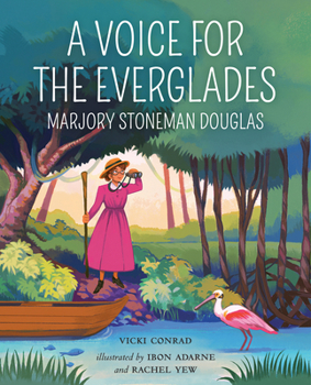 Hardcover A Voice for the Everglades: Marjory Stoneman Douglas Book