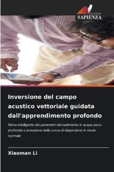 Paperback Inversione del campo acustico vettoriale guidata dall'apprendimento profondo [Italian] Book