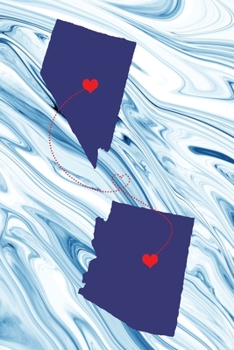 Long Distance Out of State Journal: Nevada & Arizona (Two Souls One Heart US States Diary Notebook)
