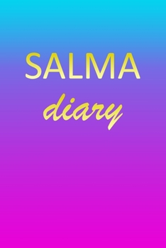 Paperback Salma: Journal Diary - Personalized First Name Personal Writing - Letter S Blue Purple Pink Gold Effect Cover - Daily Diaries Book