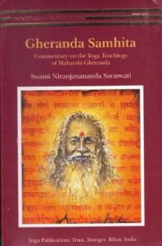 Paperback Gheranda Samhita/Commentary on the Yoga Teachings of Maharshi Gheranda Book