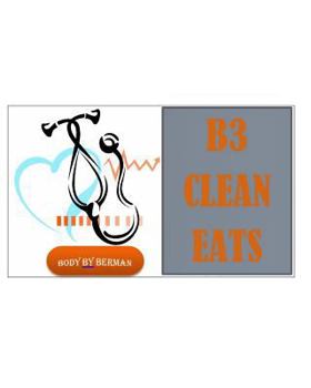 Paperback B3 Clean Eats: Volume 1 Book