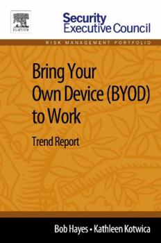 Paperback Bring Your Own Device (Byod) to Work: Trend Report Book