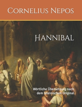 Paperback Hannibal: Wörtliche Übersetzung nach dem lateinischen Original [German] Book