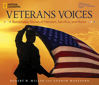 Hardcover Veterans Voices: Remarkable Stories of Heroism, Sacrifice, and Honor Book