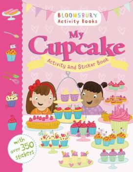 Paperback My Cupcake Activity and Sticker Book (Sticker Activity Books) Book