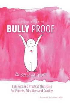 Hardcover Bully Proof: The Gift of Self-Esteem Book