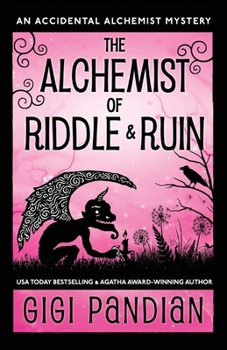 Paperback The Alchemist of Riddle and Ruin: An Accidental Alchemist Mystery Book