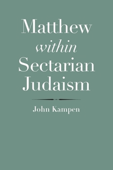 Hardcover Matthew Within Sectarian Judaism Book
