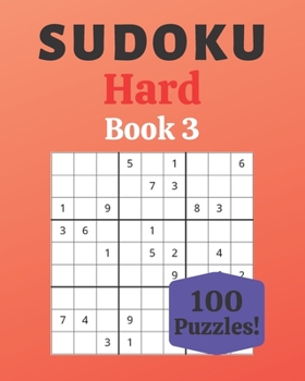 Paperback Sudoku Hard Book 3: 100 Sudoku for Adults - Large Print - Hard Difficulty - Solutions at the End - 8'' x 10'' [Large Print] Book